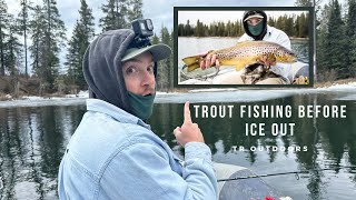 First To Fish Open Water | His Biggest Trout Ever!