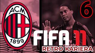 RETRO KARIERA: AC MILAN | Jesteśmy Potęgą! [FIFA 11] #6