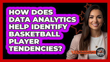 How Does Data Analytics Help Identify Basketball Player Tendencies? - The Basketball Xpert