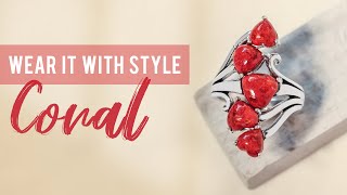Wear It With Style: Coral