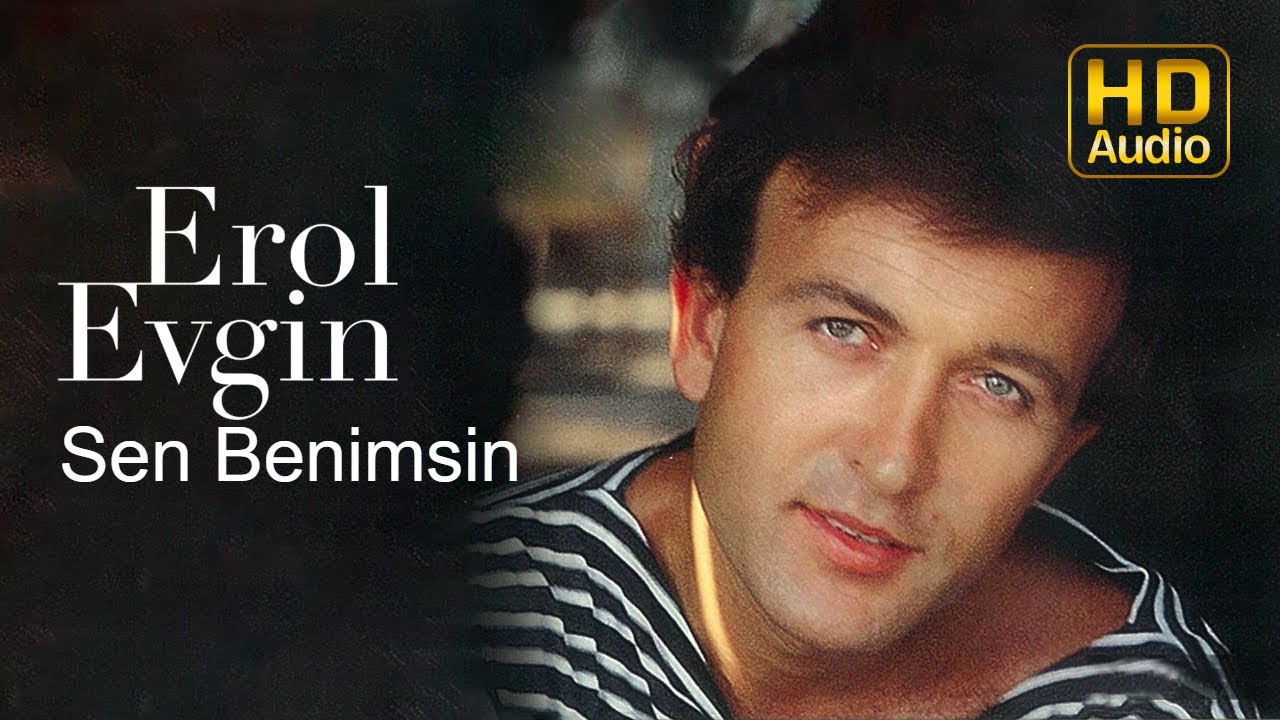 Watch Erol Evgin - Sen Benimsin (Official Audio) on YouTube Watch Erol Evgin - Sen Benimsin (Official Audio) on YouTube