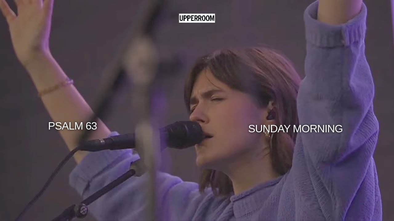 Psalm 63 - UPPERROOM