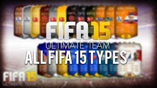 FIFA 15 Ultimate Team - All Card Types On FIFA 15!