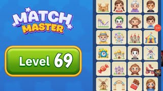 Match Master : Connect Group Level 69 Walkthrough Solution