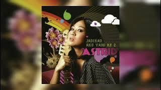 Astrid ft Andy rif/ - Ku Mau Kamu Selamanya (Lirik Indonesia)