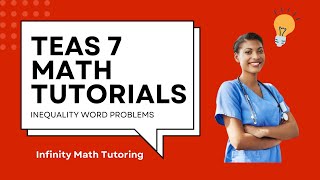 TEAS 7 Math Practice:  Inequality Word Problems - Infinity Math Tutoring
