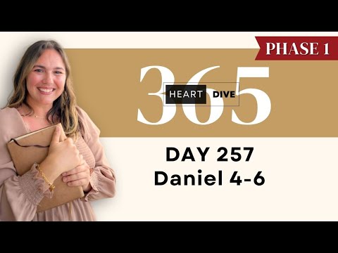 Days 257 Daniel 4-6 | Daily One Year Bible Study | Audio Bible Reading with Commentary
