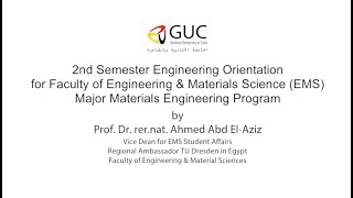 Orientation for Faculty of Engineering & Materials Science EMS Major Materials Engineering