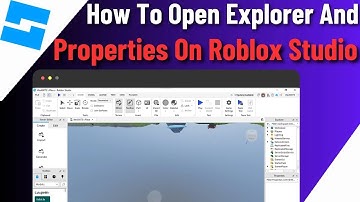 How To Open Explorer and Properties on Roblox Studio | Quick & Easy