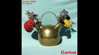 Video thumbnail of "To Athena & Marlena Käthe - Garten (Audio)"