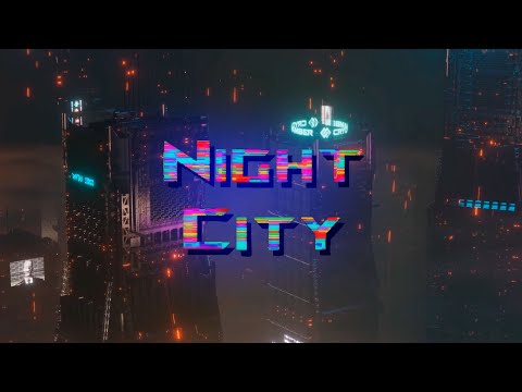 NIGHT CITY - Synthwave and Cyberpunk Music Mix ?