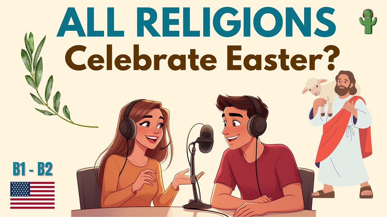 Do All Religions Celebrate Easter? (Simple English Explanation) | English podcast