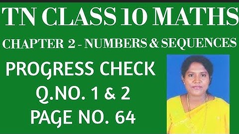 #TNClass10 -Maths-Samacheer- Chapter 2- Numbers & Sequences-Progress Check - Pg. no.64 - Q.no.1 & 2