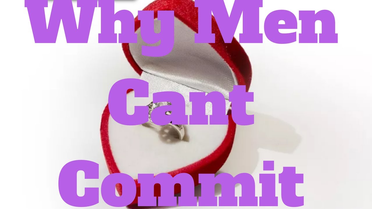 why men dont commit