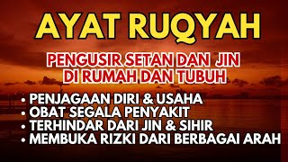 AYAT RUQYAH UNTUK BAKAR JIN DAN MANTRA SIHIR