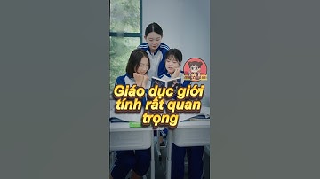 Con gái phải trả giá đắt như thế nào khi thiếu giáo dục giới tính #shorts #viral