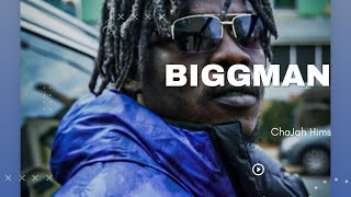 ChaJah Hims - BIGGMAN (Visual)