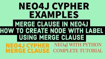 NEO4J|NEO4J TUTORIAL|Neo4j Python|Neo4j Graph Database|Merge Clause In Neo4j|PART:46