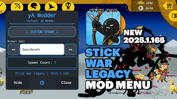 Stick War Legacy v2025.1.165 Mod Menu Spawn Unit, Unlimited All, Unlock All and More | yA Modder