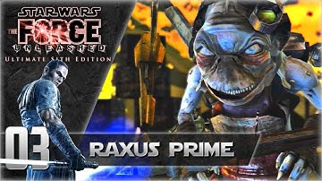 Star Wars The Force Unleashed Walkthrough | Episode 03 - Raxus Prime