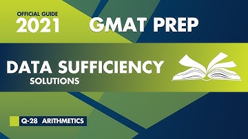 GMAT Official Guide 2021 | Data Sufficiency Q 28