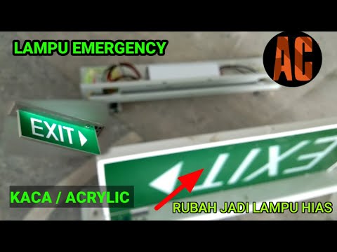 MEMBUAT LAMPU EMERGENCY EXIT? APA SAJA YANG DI BUTUHKAN. 