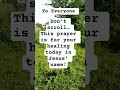 Powerful Healing Prayer | Jesus Is Healing You Right Now#HealingPrayer#PrayerForHealing#JesusHeals