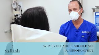 Why every adult should see a periodontist?