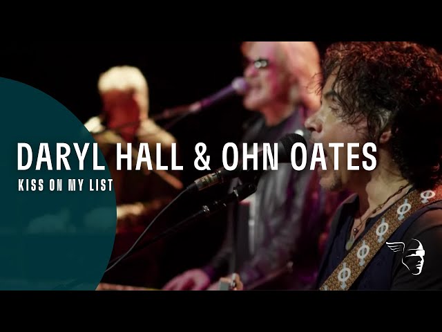 Daryl Hall John Oates - Kiss On My List Live