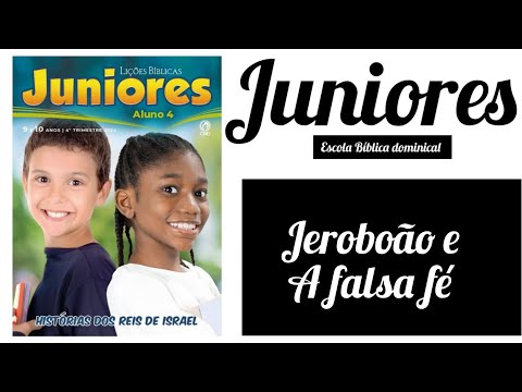 Jeroboão e a Falsa fé | EBD | 4°t 2024 | aula 4 #ebdjuniores