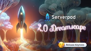 Serverpod 🚀 2.0 Release Keynote - Dreamscape