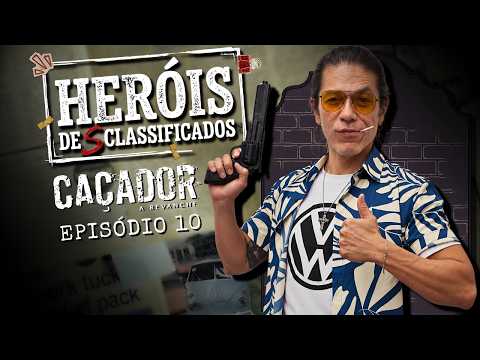 Heróis De(S)Classificados | EP10: Muro de Arame | Caçador: A Revanche