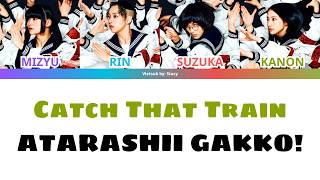 【ROM/ENG/VIET】ATARASHII GAKKO! - Catch That Train