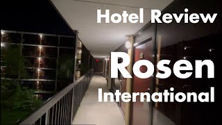 Hotel Review - Rosen International, Orlando FL
