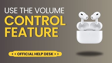 How To Use The Volume Control Feature On AirPods Pro 2