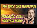 ATENÇÃO URGENTE! IRMÃNDADE  NA PREGAÇÃO A PALAVRA DISSE VEM UMA TEMPESTADE POR AI!VAMOS NOS PREPARAR