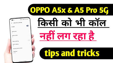OPPO A5x 5G & A5 Pro 5G Kisi Ko Bhi Call Nahi Lag Raha hai | Call Ended Problem Solution
