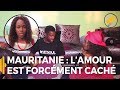 En Mauritanie, l'amour se vit en cachette - Houleye