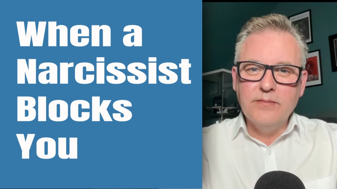 When a Narcissist Blocks You - YouTube