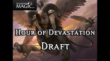 Hour of Devastation Draft #46 - Drafting