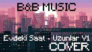 Evdeki Saat - Uzunlar V1 B&B Cover