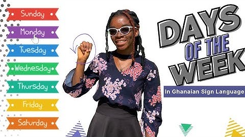 Days of the Week in GHANAIAN SIGN LANGUAGE: Tutorial for Beginners❗️