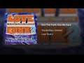 Get The Funk Out Ma Face Mp3 Song