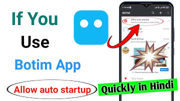 Botim app use karte ho allow auto startup - Quickly