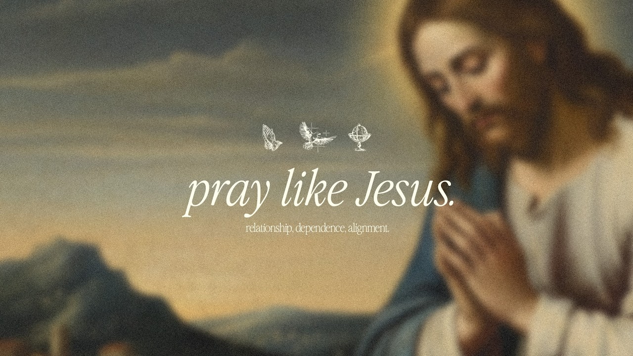 Pray Like Jesus - YouTube