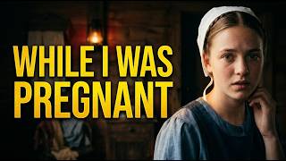 What Amish Husbands Really Do When Their Wives Are Pregnant