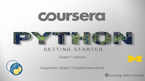 Coursera Programming for Everybody Getting Started with Python chapter 5 week 7 graded tools final