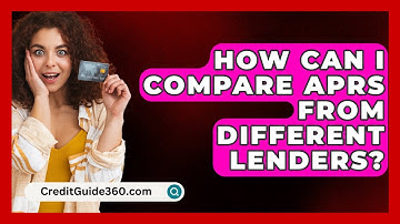 How Can I Compare APRs from Different Lenders? | CreditGuide360 News
