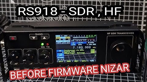 RS-918 SDR Transceiver - Before Nizars RS928 Firmware Install