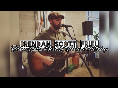 Brendan Scott Friel "Three Little Birds / Lorelai" Medley #indiefolk #acoustic #livemusic